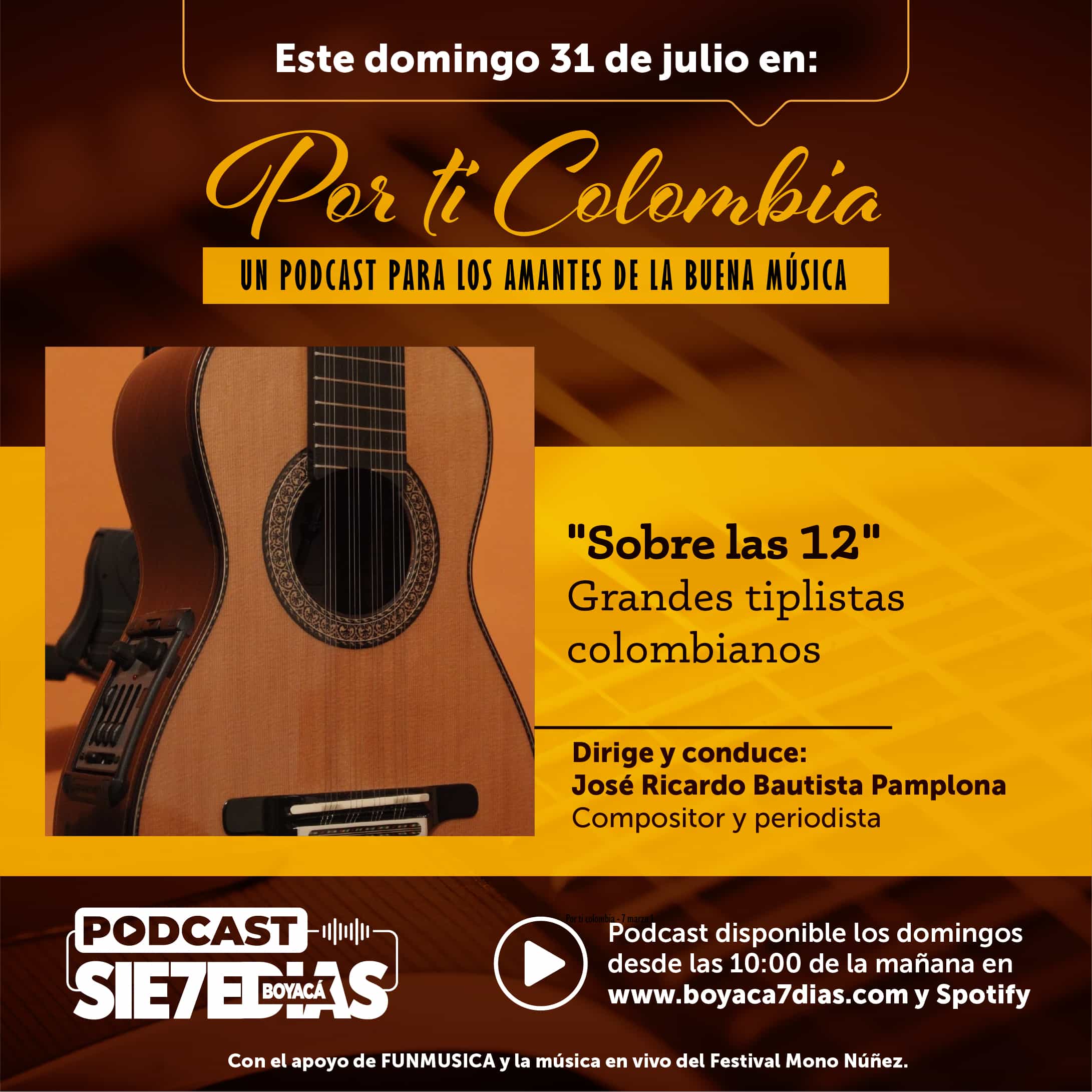 Por ti Colombia - 'Sobre las 12' Grandes tiplistas colombianos #Podcast7días 1