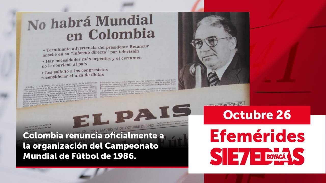 Un día como hoy | 26 de octubre | #Efeméride7días – Boyacá 7 Días